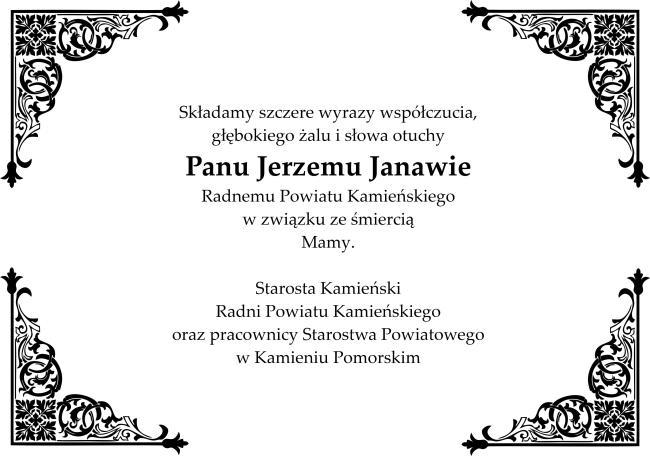 Kondolencje dla pana Jerzego Janawy, Radnego Powiatu Kamieńskiego